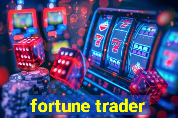 fortune trader